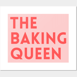 The Baking Queen Posters and Art